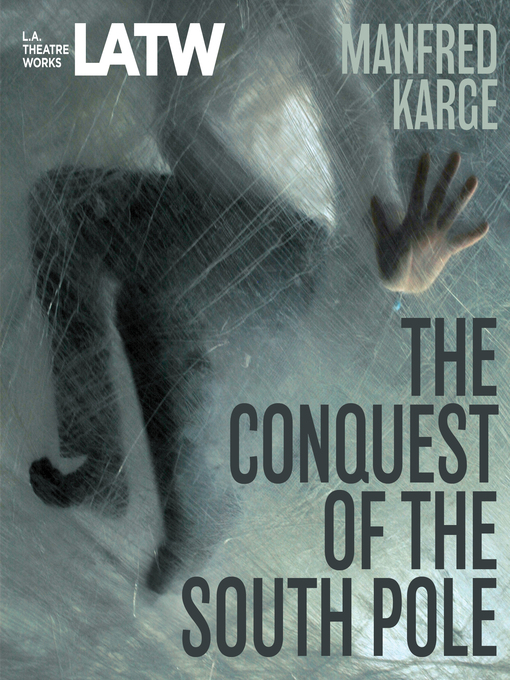 Title details for The Conquest of the South Pole by Manfred Karge - Available
